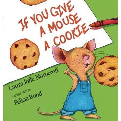If You Give a Mouse a Cookie (Hardcover)