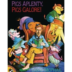 Pigs Aplenty, Pigs Galore! Paperback Book