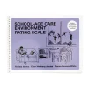 School-Age Care Environment Rating Scale
