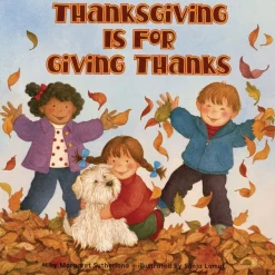 Thanksgiving Is for Giving Thanks! Paperback book