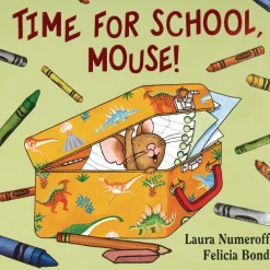 Time for School, Mouse! (If You Give...) Paperback book