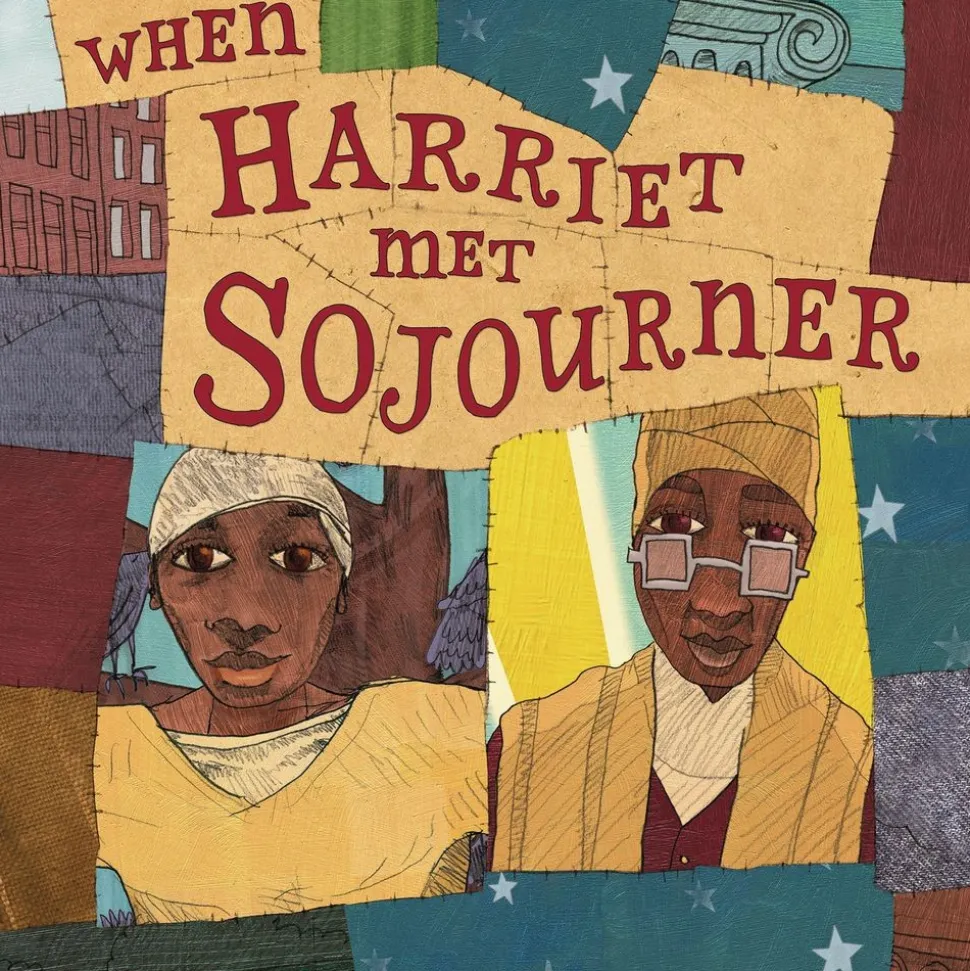 When Harriet Met Sojourner - Hardcover Book