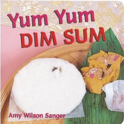 World Snacks: Yum Yum Dim Sum Board Book